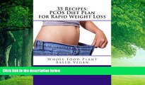 Books to Read  35 Recipes: PCOS Diet Plan for Rapid Weight Loss: Whole Food Plant Based Vegan