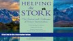 Books to Read  Helping the Stork: The Choices and Challenges of Donor Insemination  Best Seller