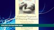 Big Deals  Getting Pregnant   Staying Pregnant: Overcoming Infertility and Managing Your High-Risk