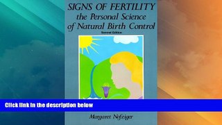 Big Deals  Signs of Fertility: The Personal Science of Natural Birth Control  Full Read Best Seller