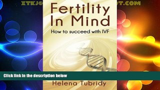 Big Deals  Fertility In Mind: How to succeed with IVF  Best Seller Books Best Seller