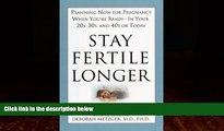 Big Deals  Stay Fertile Longer  Best Seller Books Most Wanted