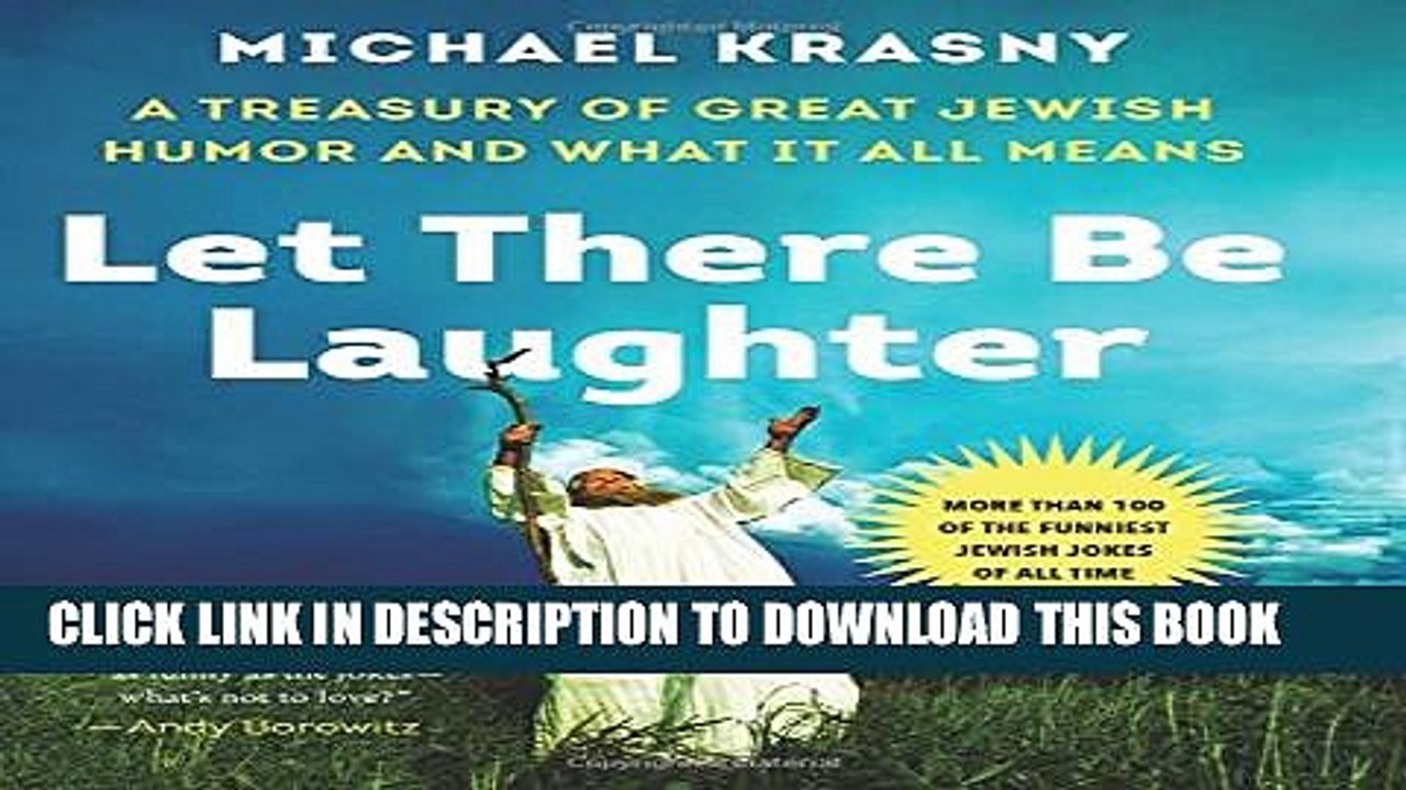 [PDF] Let There Be Laughter: A Treasury of Great Jewish Humor and What It All Means Full Online