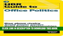 [PDF] HBR Guide to Office Politics (HBR Guide Series) Full Online