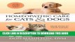 [PDF] Homeopathic Care for Cats and Dogs, Revised Edition: Small Doses for Small Animals Full Online