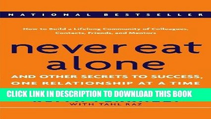 [PDF] Never Eat Alone: And Other Secrets to Success, One Relationship at a Time Full Online