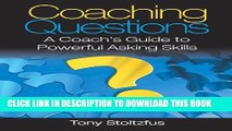 New Book Coaching Questions: A Coach s Guide to Powerful Asking Skills