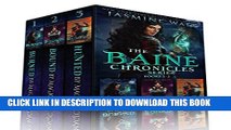 [PDF] The Baine Chronicles Series, Books 1-3: Burned by Magic, Bound by Magic, Hunted by Magic