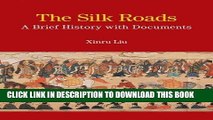 [PDF] The Silk Roads: A Brief History with Documents Popular Colection