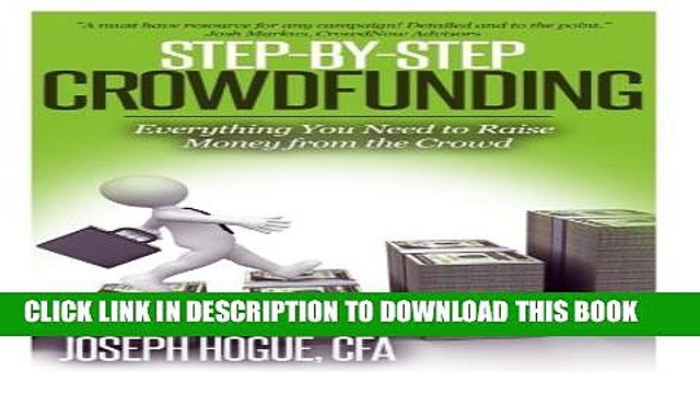[PDF] Step by Step Crowdfunding: Everything You Need to Raise Money From the Crowd Full Online