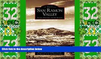 Big Deals  San Ramon Valley:  Alamo,  Danville,  and San Ramon  (CA)  (Images of America)  Free