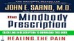 New Book The Mindbody Prescription: Healing the Body, Healing the Pain