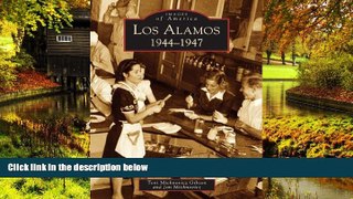Big Deals  Los Alamos:  1944-1947  (NM)  (Images of America)  Best Seller Books Best Seller