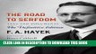 New Book The Road to Serfdom: Text and Documents--The Definitive Edition (The Collected Works of