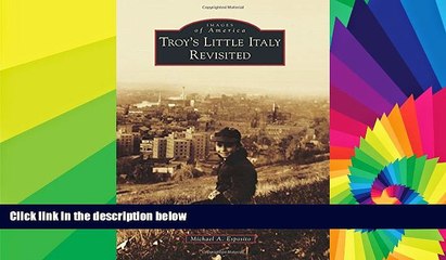 Big Deals  Troy s Little Italy Revisited (Images of America)  Best Seller Books Best Seller