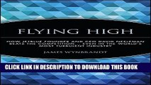 [PDF] Flying High: How JetBlue Founder and CEO David Neeleman Beats the Competition... Even in the