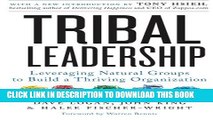 New Book Tribal Leadership: Leveraging Natural Groups to Build a Thriving Organization