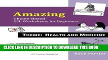 [PDF] Amazing Theme-based ESL Worksheets for Beginners. Theme: Health and Medicine Popular Colection