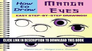 [PDF] How to Draw Manga Eyes: Easy Step by Step Drawing Lessons Popular Online