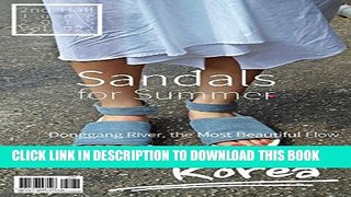 [PDF] what sup Korea Vol.022: Sandals for summer / Donggang River, the Most Beautiful Flow Popular