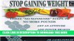 [PDF] Stop Gaining Weight 2nd Edition. Three 