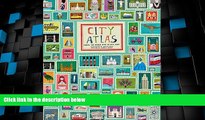 Big Deals  City Atlas: Discover the Personality of the World s Best-Loved Cities in This