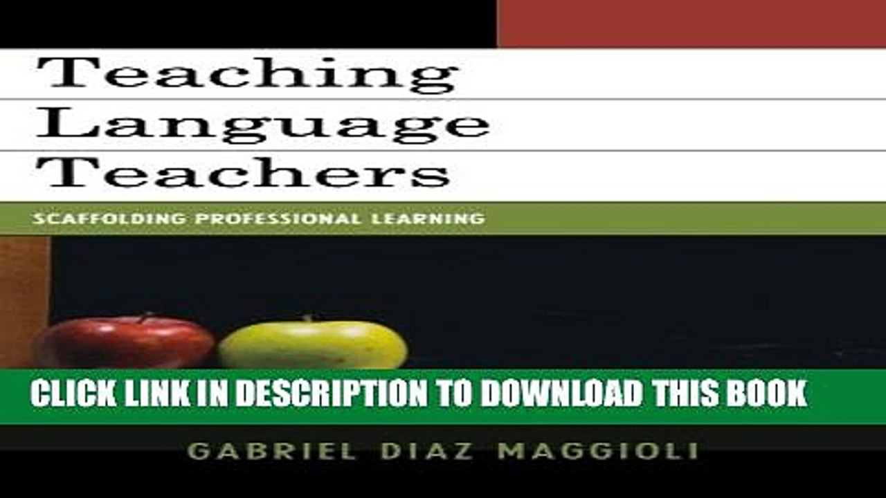 [PDF] Teaching Language Teachers: Scaffolding Professional Learning Full Colection