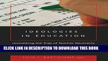 [PDF] Ideologies in Education: Unmasking the Trap of Teacher Neutrality (Counterpoints) Full