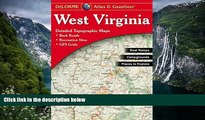 Must Have PDF  West Virginia Atlas   Gazetteer  Free Full Read Most Wanted