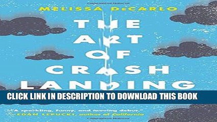 [PDF] The Art of Crash Landing: A Novel (P.S. (Paperback)) Popular Colection