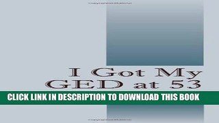 [PDF] I Got My GED at 53 Full Colection