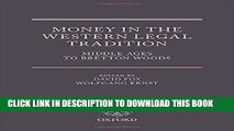 [PDF] Money in the Western Legal Tradition: Middle Ages to Bretton Woods Popular Colection