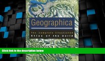 Big Deals  Geographica: The Complete illustrated Atlas of the World  Best Seller Books Best Seller
