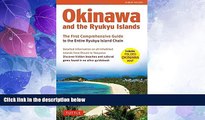 Must Have PDF  Okinawa and the Ryukyu Islands: The First Comprehensive Guide to the Entire Ryukyu