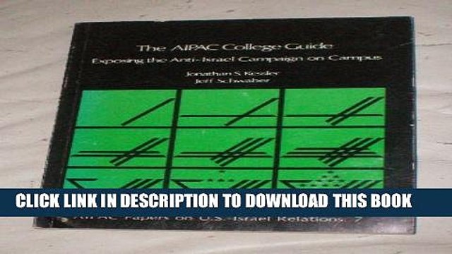 [PDF] the AIPAC college guide: exposing the anti-israel campaign on campus Popular Colection