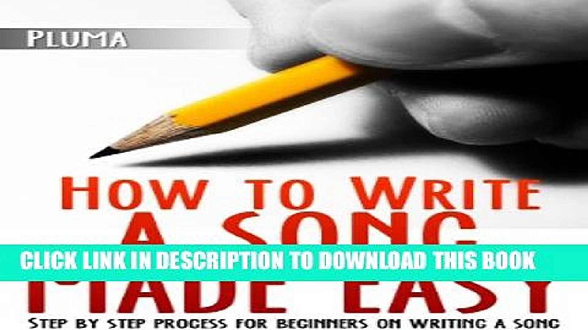 [New] How To Write a Song Made Easy: Step by Step Process for Beginners to  Writing a Song