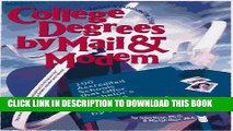 [PDF] College Degrees by Mail   Modem 1998 : 100 Accredited Schools That Offer Bachelor s, Master