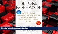 EBOOK ONLINE Before Roe v. Wade: Voices that Shaped the Abortion Debate Before the Supreme Court s