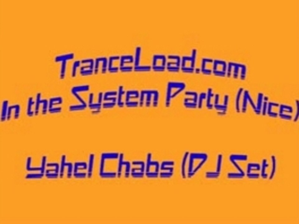 Yahel Chabs @ "In The System" Party