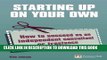 [PDF] Starting up on your own: How to succeed as an independent consultant or freelance Popular