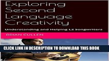 [New] Exploring Second Language Creativity: Understanding and Helping L2 Songwriters Exclusive