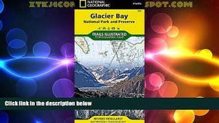 Big Deals  Glacier Bay National Park and Preserve (National Geographic Trails Illustrated Map)