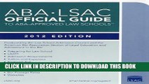 [PDF] ABA-LSAC Official Guide to ABA-Approved Law Schools: 2012 Edition Popular Colection
