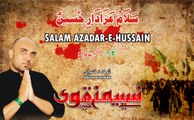 Salam Azadar-e-Hussain-Naseem Naqvi Nohay 2016-17