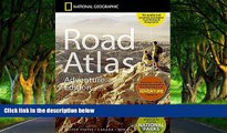 Big Deals  National Geographic Road Atlas - Adventure Edition  Free Full Read Most Wanted