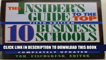 [PDF] The Insider s Guide to the Top Ten Business Schools Full Online