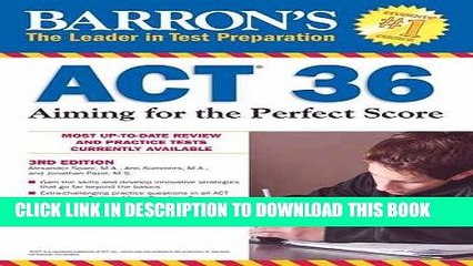 [PDF] Barron s ACT 36, 3rd Edition: Aiming for the Perfect Score Popular Collection