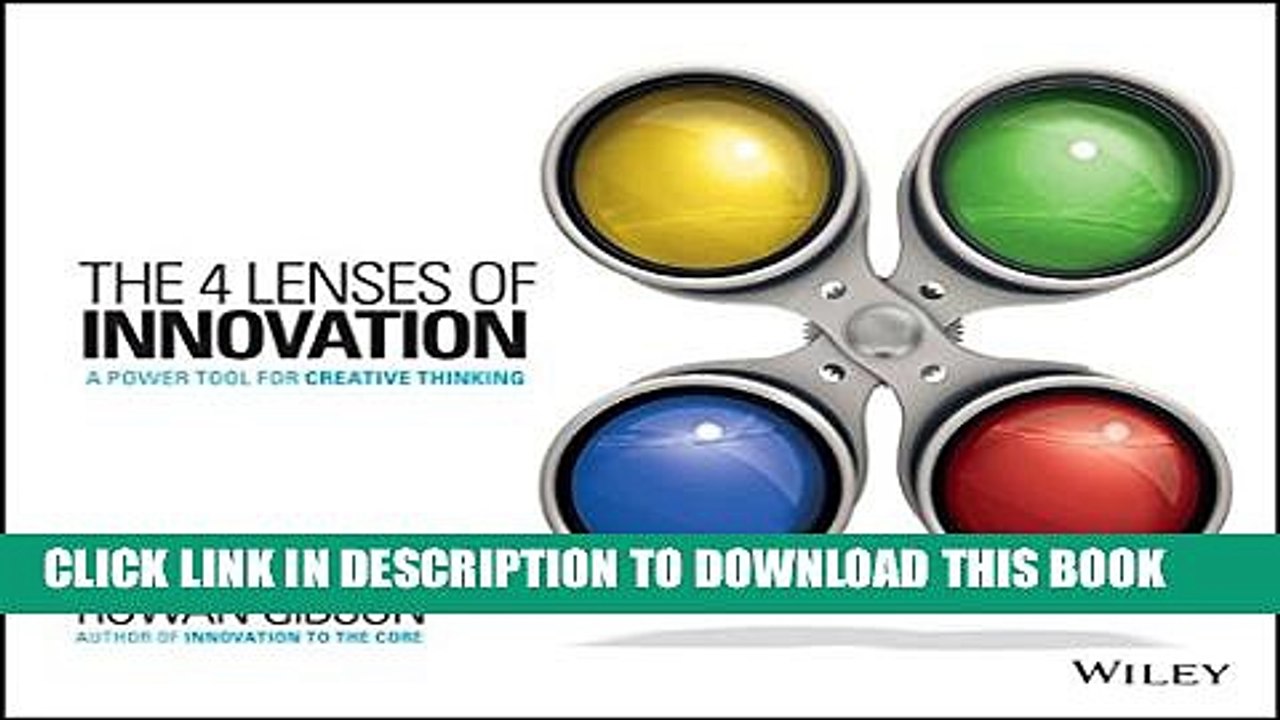 [PDF] The Four Lenses of Innovation: A Power Tool for Creative Thinking Full Collection