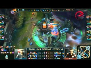 2016 LMS 春季聯賽賽後精華 W4D3 XG vs AHQ Game 1