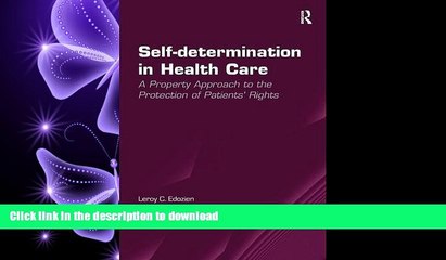 FAVORIT BOOK Self-determination in Health Care: A Property Approach to the Protection of Patients